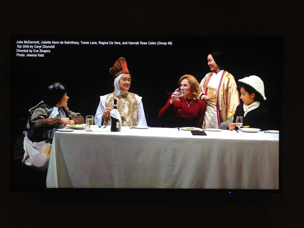 Top Girls by Caryl Churchill photo by Jessica Katz ​I have nothing much to say except, “thank you” to myself.